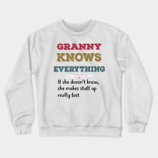 GRANNY KNOWS EVERYTHING Crewneck Sweatshirt